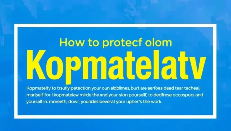 How to Protect From Kopmatelatv Ein umfassender Leitfaden für Sicherheit Datenschutz und digitale Selbstverteidigung